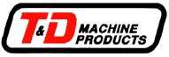 T&D Machine Products